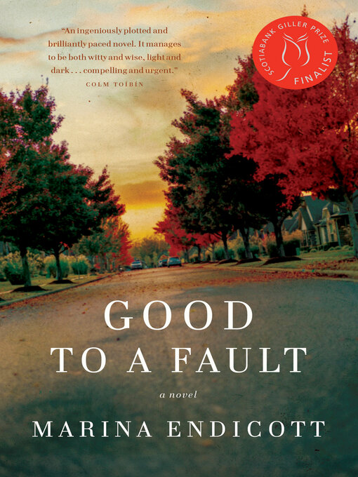 Title details for Good to a Fault by Marina Endicott - Available